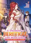 The Most Heretical Last Boss Queen: From Villainess to Savior (Light Novel) Vol. 7 cover