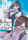 The Dangers in My Heart Vol. 9 cover