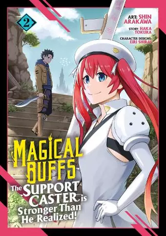 Magical Buffs: The Support Caster is Stronger Than He Realized! (Manga) Vol. 2 cover