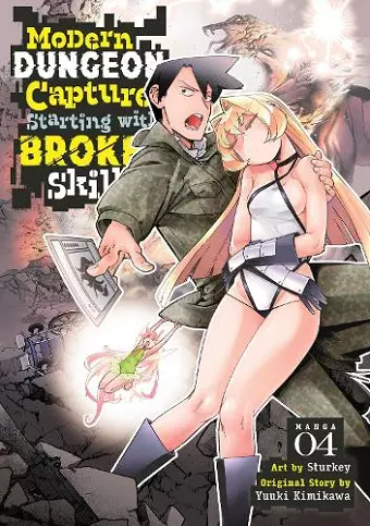 Modern Dungeon Capture Starting with Broken Skills (Manga) Vol. 4 cover