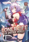 Loner Life in Another World (Light Novel) Vol. 11 cover