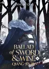Ballad of Sword and Wine: Qiang Jin Jiu (Novel) Vol. 6 cover