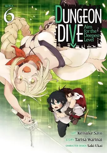 DUNGEON DIVE: Aim for the Deepest Level (Manga) Vol. 6 cover