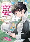 Heroine? Saint? No, I'm an All-Works Maid (And Proud of It)! (Manga) Vol. 1 cover