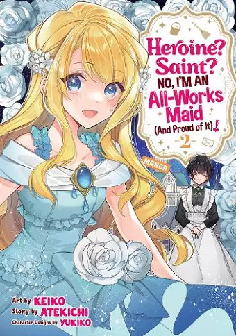 Heroine? Saint? No, I'm an All-Works Maid (And Proud of It)! (Manga) Vol. 2 cover