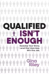 Qualified Isn't Enough cover