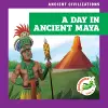 A Day in Ancient Maya cover
