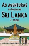 As Aventuras do Gastão no Sri Lanka 2.a Edição cover