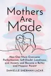 Mothers are Made cover