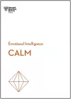 Calm (HBR Emotional Intelligence Series) cover