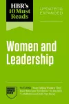 HBR's 10 Must Reads on Women and Leadership, Updated and Expanded (featuring "Stop Telling Women They Have Impostor Syndrome" by Ruchika T. Malhotra and Jodi-Ann Burey) cover