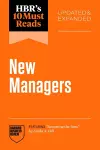 HBR's 10 Must Reads for New Managers, Updated and Expanded (featuring "Becoming the Boss" by Linda A. Hill) cover