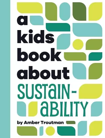 A Kids Book About Sustainability cover