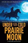 Under the Cold Prairie Moon cover