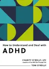 How to Understand and Deal with ADHD cover