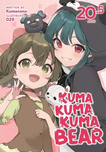 Kuma Kuma Kuma Bear (Light Novel) Vol. 20.5 cover