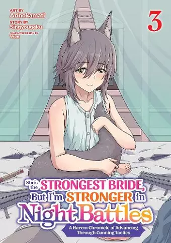 She's the Strongest Bride, But I'm Stronger in Night Battles: A Harem Chronicle of Advancing Through Cunning Tactics (Manga) Vol. 3 cover