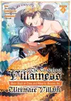 The Condemned Villainess Goes Back in Time and Aims to Become the Ultimate Villain (Manga) Vol. 4 cover