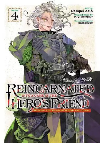 Reincarnated Into a Game as the Hero's Friend: Running the Kingdom Behind the Scenes (Manga) Vol. 4 cover
