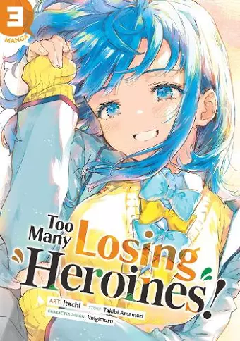 Too Many Losing Heroines! (Manga) Vol. 3 cover