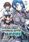 I'm the Heroic Knight of an Intergalactic Empire! (Light Novel) Vol. 3 cover