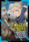 Magical Buffs: The Support Caster is Stronger Than He Realized! (Manga) Vol. 4 cover