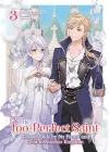 The Too-Perfect Saint: Tossed Aside by My Fiancé and Sold to Another Kingdom (Light Novel) Vol. 3 cover