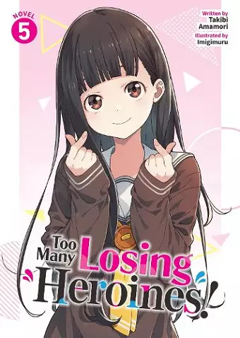 Too Many Losing Heroines! (Light Novel) Vol. 5 cover