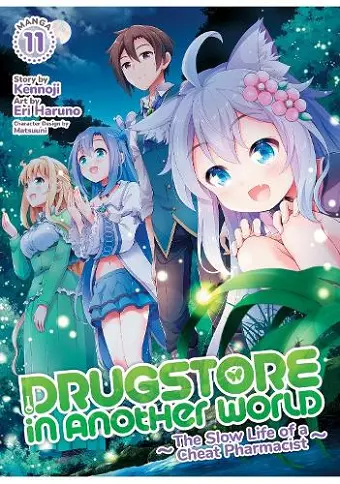 Drugstore in Another World: The Slow Life of a Cheat Pharmacist (Manga) Vol. 11 cover