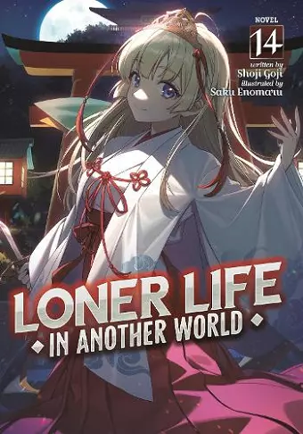 Loner Life in Another World (Light Novel) Vol. 14 cover