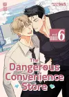 The Dangerous Convenience Store Vol. 6 cover