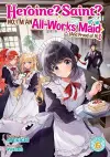 Heroine? Saint? No, I'm an All-Works Maid (And Proud of It)! (Light Novel) Vol. 6 cover
