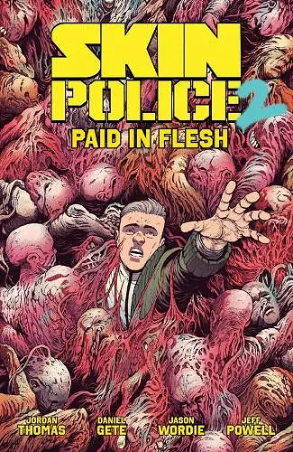 Skin Police Vol. 2: Paid in Flesh cover