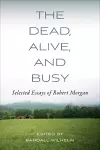 The Dead, Alive, and Busy cover