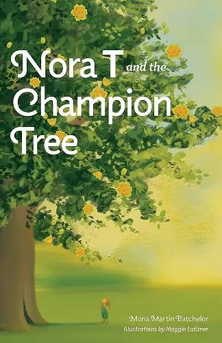 Nora T and the Champion Tree cover