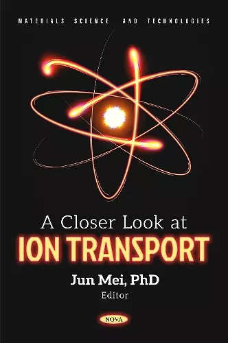 A Closer Look at Ion Transport cover