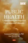 Public Health: Understanding the Impact of Environmental Pollutants cover