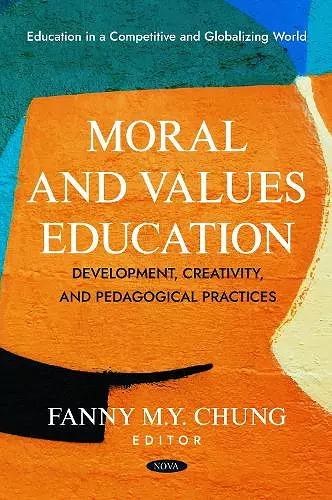 Moral and Values Education: Development, Creativity, and Pedagogical Practices cover