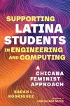 Supporting Latina Students in Engineering and Computing cover
