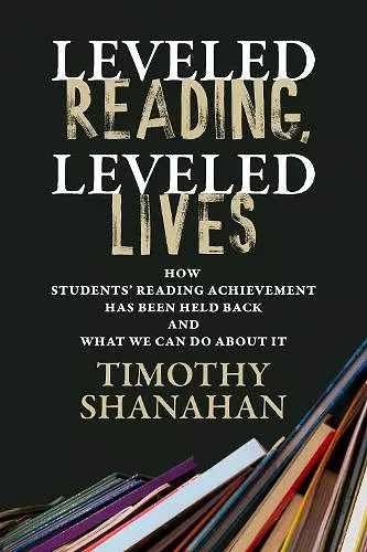 Leveled Reading, Leveled Lives cover