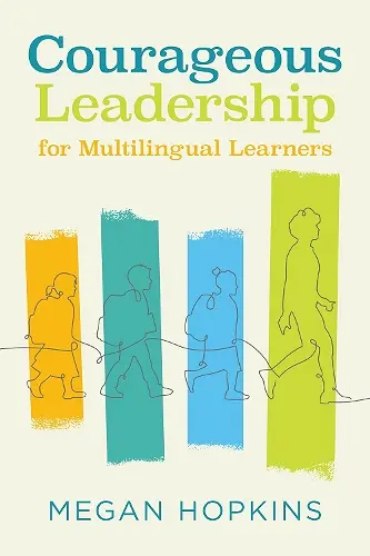 Courageous Leadership for Multilingual Learners cover