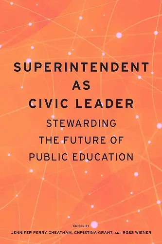 Superintendent As Civic Leader cover