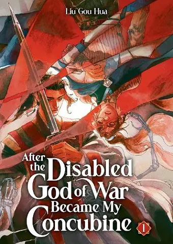 After the Disabled God of War Became My Concubine (Novel) Vol. 1 cover