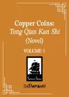 Copper Coins: Tong Qian Kan Shi (Novel) Vol. 1 cover