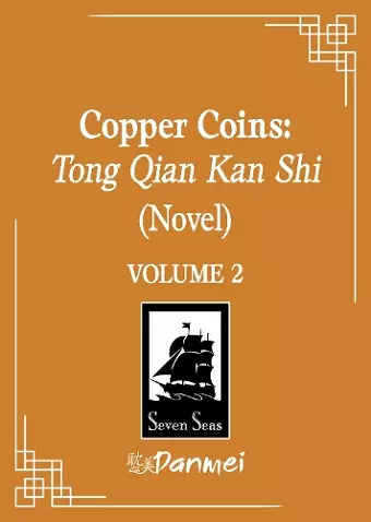 Copper Coins: Tong Qian Kan Shi (Novel) Vol. 2 cover