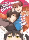 The Handsome Catboy Wants to be His Pet cover