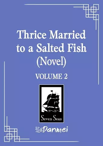 Thrice Married to a Salted Fish (Novel) Vol. 2 cover