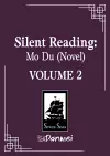 Silent Reading: Mo Du (Novel) Vol. 2 cover