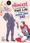 The Princess I Loved in My Past Life is Now a Middle-Aged Dad Vol. 1 cover