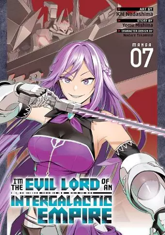I'm the Evil Lord of an Intergalactic Empire! (Manga) Vol. 7 cover
